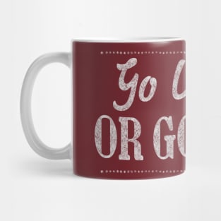 Go Vegan Or Go Home - Veganism Slogan Design Mug